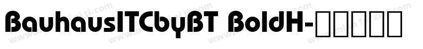 BauhausITCbyBT BoldH字体转换